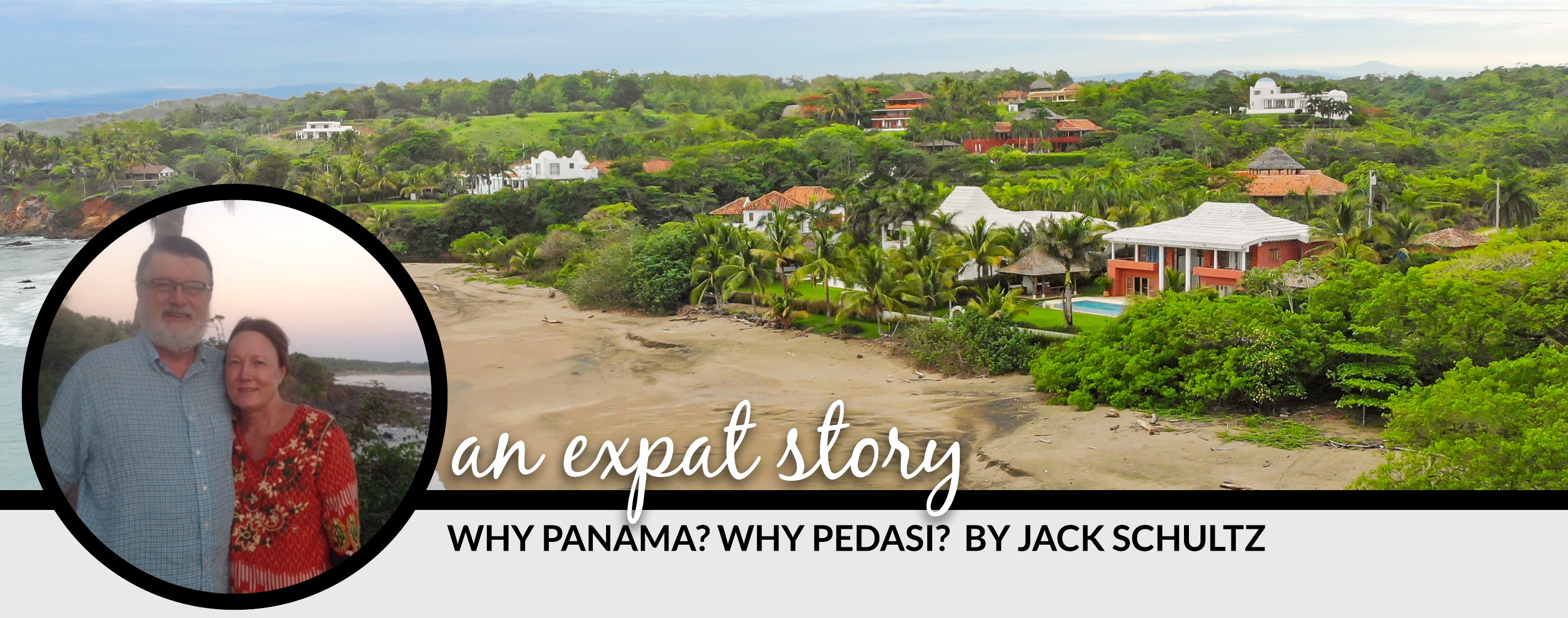 Why Pedasi Panama by Jack Schultz